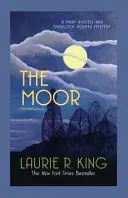 Moor - Ein fesselnder Krimi für Mary Russell und Sherlock Holmes (King Laurie R. (Autor)) - Moor - A captivating mystery for Mary Russell and Sherlock Holmes (King Laurie R. (Author))