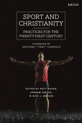 Sport und Christentum: Praktiken für das einundzwanzigste Jahrhundert - Sport and Christianity: Practices for the Twenty-First Century