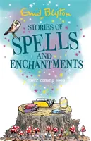 Geschichten von Zaubersprüchen und Verzauberungen - Stories of Spells and Enchantments
