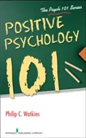 Positive Psychologie 101 - Positive Psychology 101