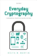 Alltägliche Kryptographie: Grundlegende Prinzipien und Anwendungen - Everyday Cryptography: Fundamental Principles and Applications