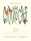 Le Gavroche Kochbuch - Le Gavroche Cookbook