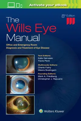 Wills Eye Manual - Diagnose und Behandlung von Augenkrankheiten in der Praxis und in der Notaufnahme - Wills Eye Manual - Office and Emergency Room Diagnosis and Treatment of Eye Disease