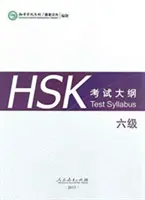 HSK-Test-Lehrplan Stufe 6 - HSK Test Syllabus Level 6