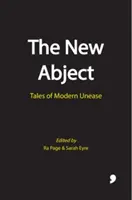 Das neue Abjekt: Geschichten des modernen Unbehagens - The New Abject: Tales of Modern Unease