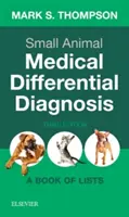 Medizinische Differentialdiagnose bei Kleintieren: Ein Buch der Listen - Small Animal Medical Differential Diagnosis: A Book of Lists