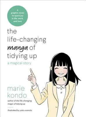 Der lebensverändernde Manga vom Aufräumen: Eine magische Geschichte - The Life-Changing Manga of Tidying Up: A Magical Story