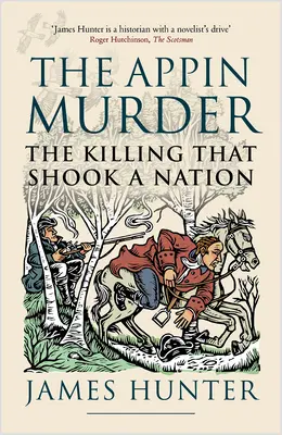 Der Appin-Mord: Der Mord, der eine Nation erschütterte - The Appin Murder: The Killing That Shook a Nation