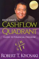 Rich Dad's Cashflow Quadrant: Leitfaden zur finanziellen Freiheit - Rich Dad's Cashflow Quadrant: Guide to Financial Freedom