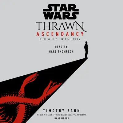 Star Wars: Thrawns Aufstieg (Buch I: Chaos Rising) - Star Wars: Thrawn Ascendancy (Book I: Chaos Rising)