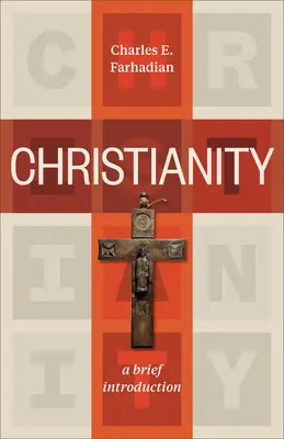 Das Christentum: Eine kurze Einführung - Christianity: A Brief Introduction