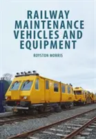 Eisenbahninstandhaltungsfahrzeuge und -ausrüstung - Railway Maintenance Vehicles and Equipment