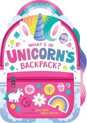 Was ist im Rucksack des Einhorns?: Ein Klappenbuch - What's in Unicorn's Backpack?: A Lift-The-Flap Book