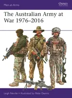 Die australische Armee im Krieg 1976-2016 - The Australian Army at War 1976-2016