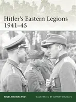 Hitlers Ostlegionen 1942-45 - Hitler's Eastern Legions 1942-45