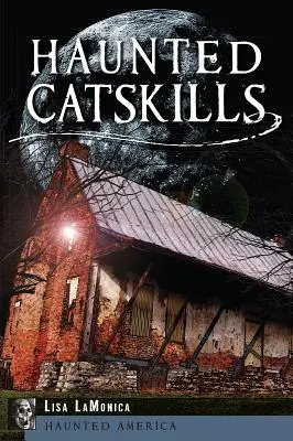 Gespenstische Catskills - Haunted Catskills