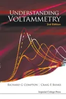 Voltammetrie verstehen (2. Auflage) - Understanding Voltammetry (2nd Edition)