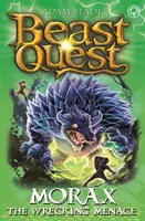 Beast Quest: Morax die zerstörende Bedrohung: Serie 24, Buch 3 - Beast Quest: Morax the Wrecking Menace: Series 24 Book 3