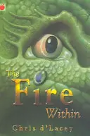Die Chroniken der letzten Drachen: Das innere Feuer - Buch 1 - Last Dragon Chronicles: The Fire Within - Book 1