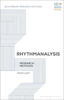 Rhythmus-Analyse: Forschungsmethoden - Rhythmanalysis: Research Methods