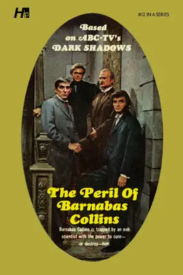 Dark Shadows - Die komplette Taschenbuch-Bibliothek Reprint Buch 12: Die Gefahr von Barnabas Collins - Dark Shadows the Complete Paperback Library Reprint Book 12: The Peril of Barnabas Collins