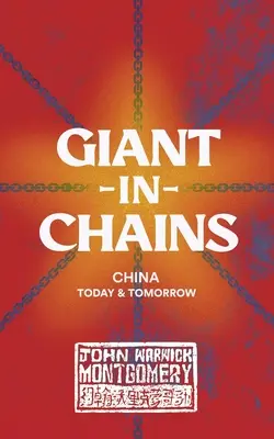 Der Riese in Ketten: China heute und morgen - Giant in Chains: China Today and Tomorrow