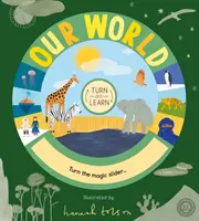 Drehen und lernen: Unsere Welt - Turn and Learn: Our World