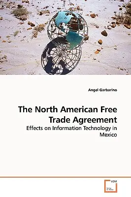 Das Nordamerikanische Freihandelsabkommen - The North American Free Trade Agreement