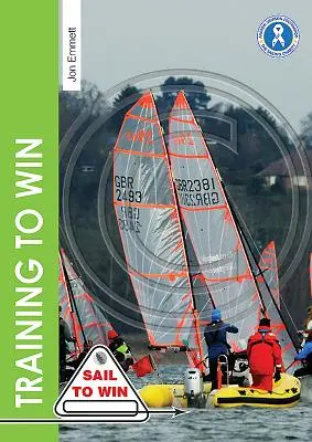 Training to Win: Trainingsübungen für Soloboote, Gruppen und solche mit Coach - Training to Win: Training Exercises for Solo Boats, Groups and Those with a Coach