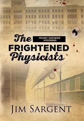 Die verängstigten Physiker - The Frightened Physicists