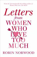 Briefe von Frauen, die zu sehr lieben - Letters from Women Who Love Too Much