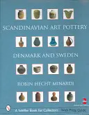 Skandinavische Töpferkunst: Dänemark und Schweden - Scandinavian Art Pottery: Denmark & Sweden