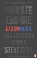 Privates Imperium - ExxonMobil und die amerikanische Macht - Private Empire - ExxonMobil and American Power