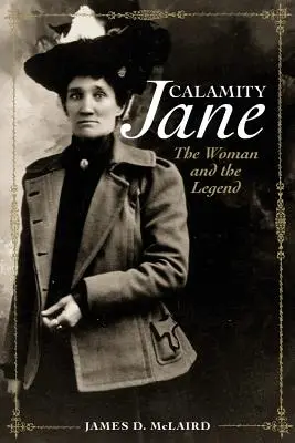 Calamity Jane: Die Frau und die Legende - Calamity Jane: The Woman and the Legend