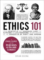 Ethik 101: Von Altruismus und Utilitarismus bis hin zu Bioethik und politischer Ethik, eine Erkundung der Konzepte von Recht und Unrecht - Ethics 101: From Altruism and Utilitarianism to Bioethics and Political Ethics, an Exploration of the Concepts of Right and Wrong