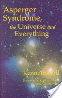 Das Asperger-Syndrom, das Universum und alles andere: Kenneths Buch - Asperger Syndrome, the Universe and Everything: Kenneth's Book