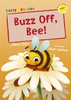 Buzz Off, Bee! - (Gelber Early Reader) - Buzz Off, Bee! - (Yellow Early Reader)