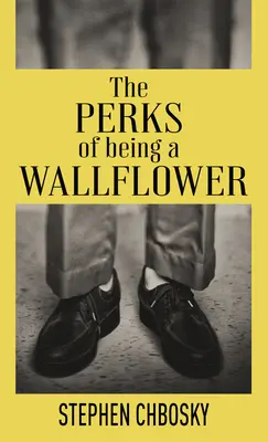 The Perks of Being a Wallflower: 20th Anniversary Edition mit einem neuen Brief von Charlie - The Perks of Being a Wallflower: 20th Anniversary Edition with a New Letter from Charlie