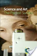 Wissenschaft und Kunst: Die gemalte Oberfläche - Science and Art: The Painted Surface
