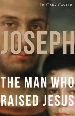 Joseph, der Mann, der Jesus aufzog - Joseph, the Man Who Raised Jesus