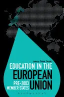 Bildung in der Europäischen Union: Die Mitgliedstaaten vor 2003 - Education in the European Union: Pre-2003 Member States