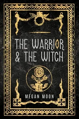 Die Kriegerin und die Hexe - The Warrior & The Witch