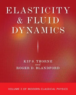 Elastizität und Fluiddynamik: Band 3 der Modernen Klassischen Physik - Elasticity and Fluid Dynamics: Volume 3 of Modern Classical Physics