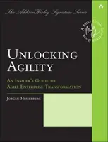 Agilität freisetzen: Ein Insider-Leitfaden für die agile Unternehmenstransformation - Unlocking Agility: An Insider's Guide to Agile Enterprise Transformation