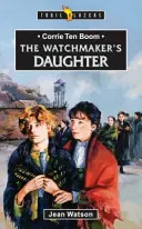 Corrie Ten Boom: Die Tochter des Uhrmachers - Corrie Ten Boom: The Watchmaker's Daughter