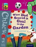 Oxford Reading Tree TreeTops Chucklers: Level 10: Als Papa ein Tor im Garten schoss - Oxford Reading Tree TreeTops Chucklers: Level 10: When Dad Scored a Goal in the Garden