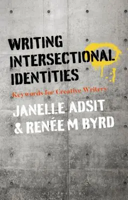 Intersektionale Identitäten schreiben: Schlüsselwörter für kreative SchriftstellerInnen - Writing Intersectional Identities: Keywords for Creative Writers