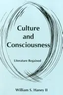 Kultur und Bewußtsein: Wiedergewonnene Literatur - Culture and Consciousness: Literature Regained