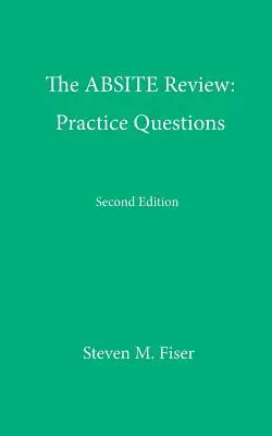 Die Absite-Prüfung: Praxisfragen, Zweite Auflage - The Absite Review: Practice Questions, Second Edition