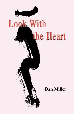 Mit dem Herzen sehen - Look with the Heart